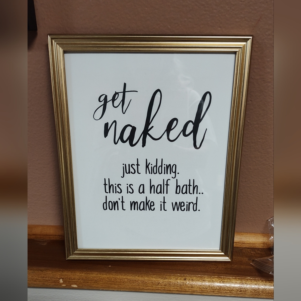 Humorous Bathroom Printed Sign In An 8x10 Frame